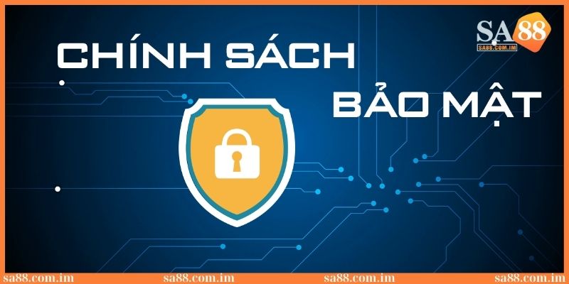 chinh sach bao mat sa88