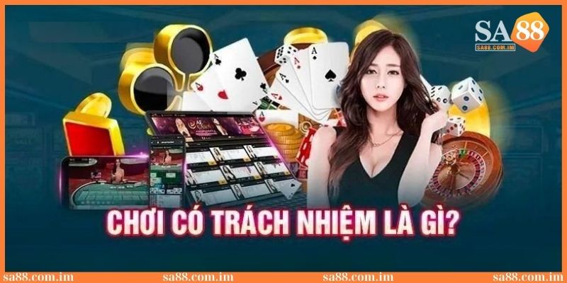 Chơi có trách nhiệm SA88: Bảo vệ hội viên, tăng trải nghiệm 2 Khám phá định nghĩa chơi có trách nhiệm là gì