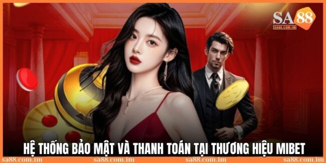 Hệ thống bảo mật và thanh toán tại nhà cái nhanh chóng và linh hoạt