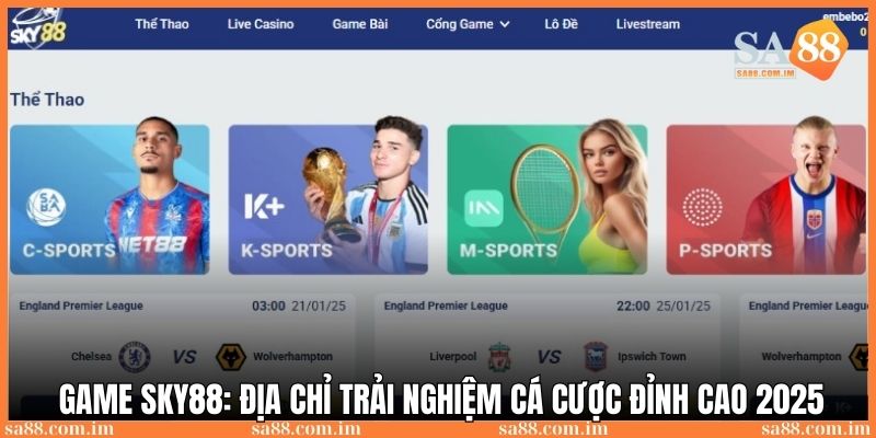 Game Sky88: Địa chỉ trải nghiệm cá cược đỉnh cao 2025 1 game sky88