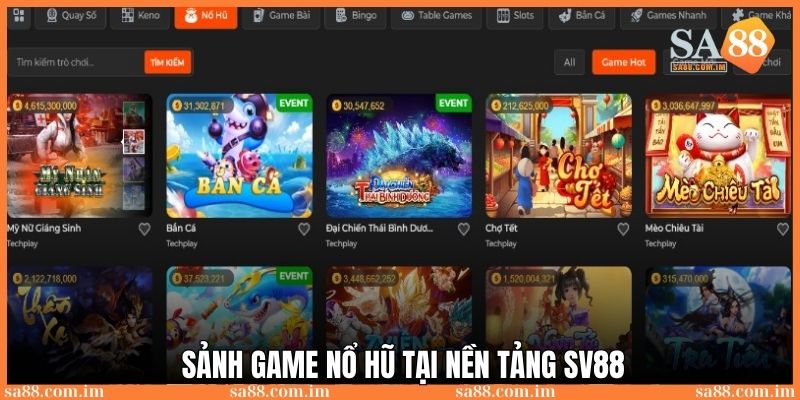 Game SV88: Khám phá nền tảng cá cược chất lượng tại Việt Nam 3 Sảnh game nổ hũ đa dạng thể loại dành cho hội viên tại nhà cái SV88