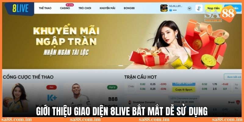 Game 8live: Nền tảng cá cược trực tuyến uy tín hàng đầu 2025 3 Giao diện được thiết kế với bố cục dễ hiểu